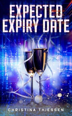 Expected Expiry Date by Christina Thiessen Paperback Book
