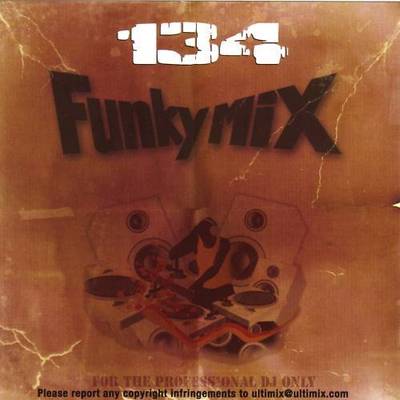 Funkymix 134 LP Drake Usher T-Pain Justin Bieber Ludacris Kevin Rudolf Lil Wayne