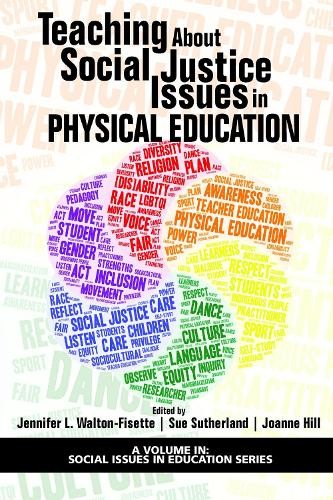 Teaching About Social Justice Issues in Physical Education - 9781641137201