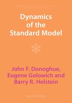 Dynamics of the Standard Model John F. Donoghue (u. a.) Taschenbuch Englisch