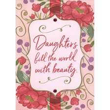 Daughters Fill the World with Beauty 3D Tip On Banner Valentine's Day Card