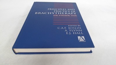 			Principles and Practice of Brachytherapy: Using Afterloading Syst		