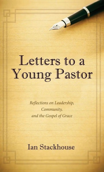 Ian Stackhouse | Letters To A Young Pastor | Buch | Englisch (2019) | Gebunden-image