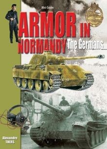 Armor in Normandy: The Germans......June - August 1... | Buch | Zustand sehr gut