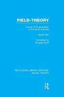 Field-Theory A Study Of Its Application In The Social Sciences Harald Mey Buch
