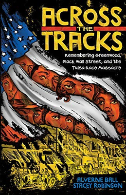 #ad Across the Tracks: Remembering Greenwood Black Wall Street and the VERY GOOD $4.86