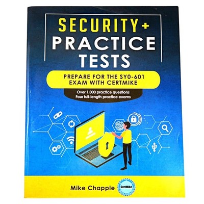 Security+ Practice Tests SY0 601 Exam Prep - Mike Chapple (CertMike) - Paperback