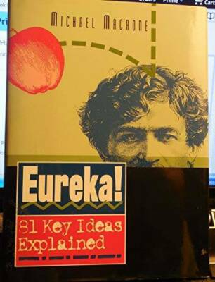 Eureka 81 Key Ideas Explained - Hardcover By Michael Macrone - GOOD