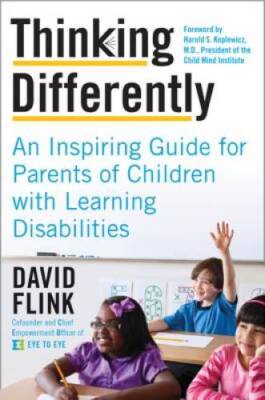 Thinking Differently: An Inspiring Guide for Parents of Children wit - VERY GOOD