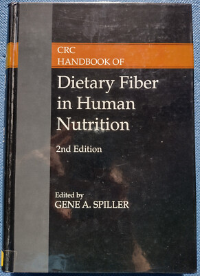 CRC Handbook of Dietary Fiber in Human Nutrition / Gene A. Spiller (2nd edition)