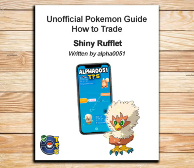 Pokemon Guide How to Trade Shiny Rufflet Include 1 Registered Trade