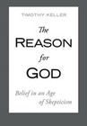 The Reason for God: Belief in an Age of Skepticism - Hardcover - VERY GOOD
