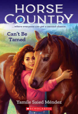 Cant Be Tamed (Horse Country 1) - Paperback By Mndez, Yamile Saied - GOOD