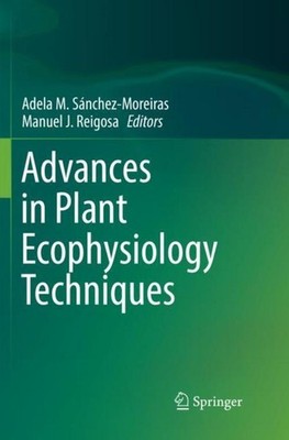 Advances in Plant Ecophysiology Techniques Manuel J. Reigosa