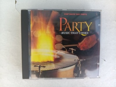 CD, Chip Davis Day Parts, Party, Music that Cooks
