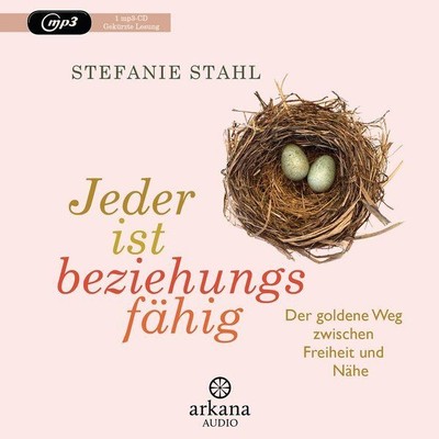 Jeder ist beziehungsfähig [Hörbuch/mp3-CD] Der goldene Weg zwischen Freiheit und