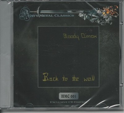 BLOODY CLIMAX- Back To The Wall LIM.700+certificate CD ovp/sealed GER METAL 1985