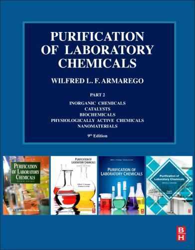 Purification of Laboratory Chemicals : Part 2 Inorganic Chemicals, Catalysts,...