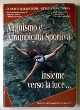 ALPINISMO E ARRAMPICATA SPORTIVA, L. e S. Marchisio - ediz. 1995