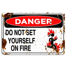 Rustic Warning: Don't Blaze Yourself!