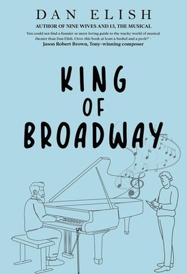 King of Broadway by Dan Elish Paperback Book