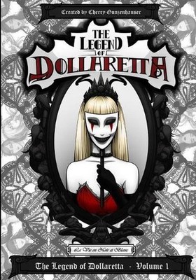 The Legend of Dollaretta - La Vie en Noir et Blanc: Volume 1 (printed completely