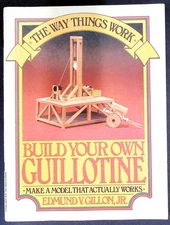 Build Your Own Guillotine — The Way Things Work (1982) Perigee—Working Model