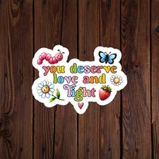 Mental health awareness sticker vinyl decal anxiety you deserve love and right