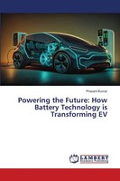 Prasant Kumar | Powering The Future: How Battery Technology Is Transforming EV