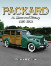 Packard: An Illustrated History 1899-1958 Patrick Foster Clipper 400 Caribbean