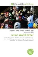 Frederic P. Miller (U. A.) | Latino World Order | Taschenbuch | Englisch (2026)
