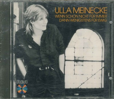 ULLA MEINECKE ''Wenn schon nicht für immer dann wenigstens für ewig'' CD-Album