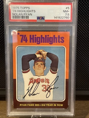 1975 Topps # 5 Nolan Ryan 1974 Highlights PSA 7.5  Near Mint Plus. HOF Angels