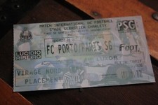 TICKET )) FC PORTO V PSG * Amical Friendly 2002 Paris/ Charlety
