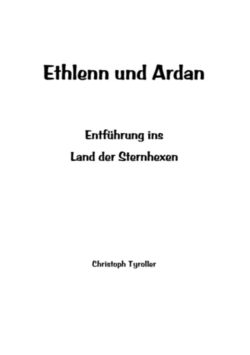 Thumbnail - Christoph Tyroller | Ethlenn Und Ardan | Taschenbuch | Deutsch |