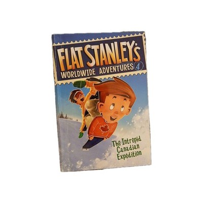 Flat Stanley's Worldwide Adventures: The Intreped Canadian Expedition By Jeff...