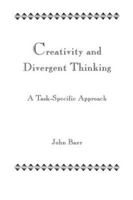 Creativity And Divergent Thinking: A Task-Specific Approach