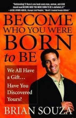 Become Who You Were Born To Be - Paperback, by Brian Souza - Acceptable
