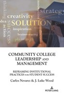 Carlos Nevarez (U. A.) | Community College Leadership And Management | Buch