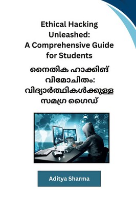 Ethical Hacking Unleashed A Comprehensive Guide for Students Aditya Sharma Buch