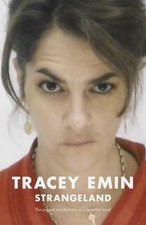 Strangeland: The memoirs of one of the most acclaim... by Emin, Tracey Paperback