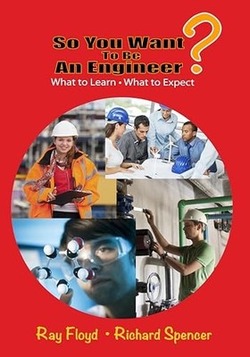 So You Want to be an Engineer: What to Learn and What to Expect
