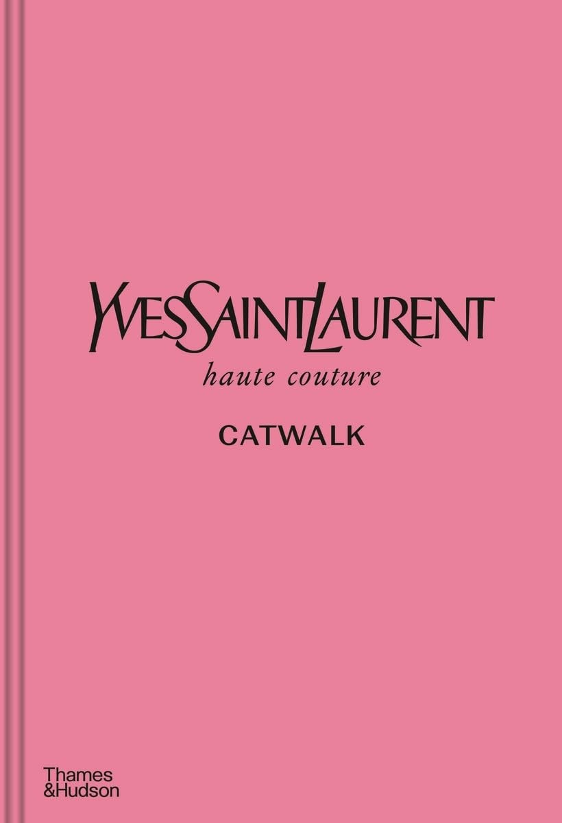 Yves Saint Laurent CATWALK™: The Complete Haute Couture Collections 1962-2002 - Image 6