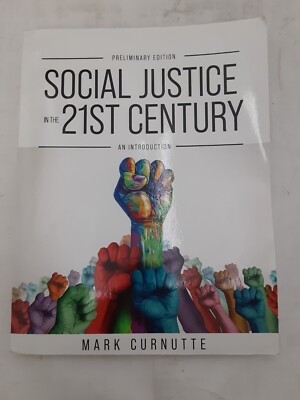 Social Justice in the 21st Century Preliminary Edition An Intro ...