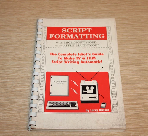 Script Formatting with Microsoft Word on the Apple Macintosh Larry Hussar Spiral