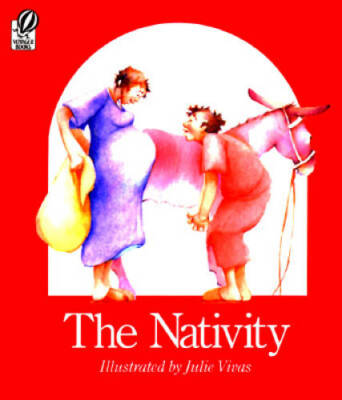 The Nativity - Library Binding By Vivas, Julie - GOOD