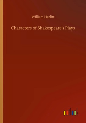 William Hazlitt | Characters of Shakespeare's Plays | Taschenbuch | Englisch