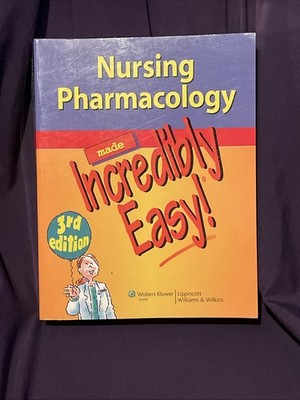 Incredibly Easy! Series#174; Ser.: Nursing Pharmacology by Springhouse...