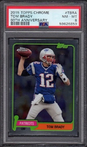 2015 Tom Brady Topps Chrome Football Card #TBRA 60th Anniversary Graded PSA 8