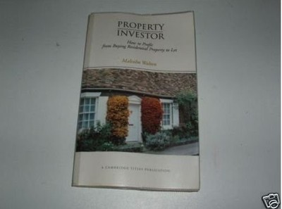 The Property Investor: How to Profit ... by Walton, Malcolm Paperback / softback